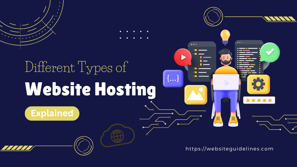 Different Types of Website Hosting Explained