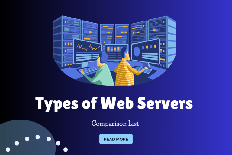 20+ Different Types of Web Servers Compared [Ultimate List]
