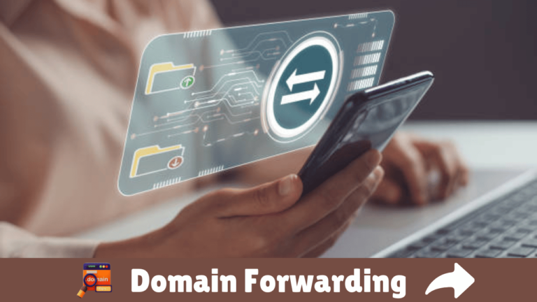 Domain Forwarding: Everything You Need to Know
